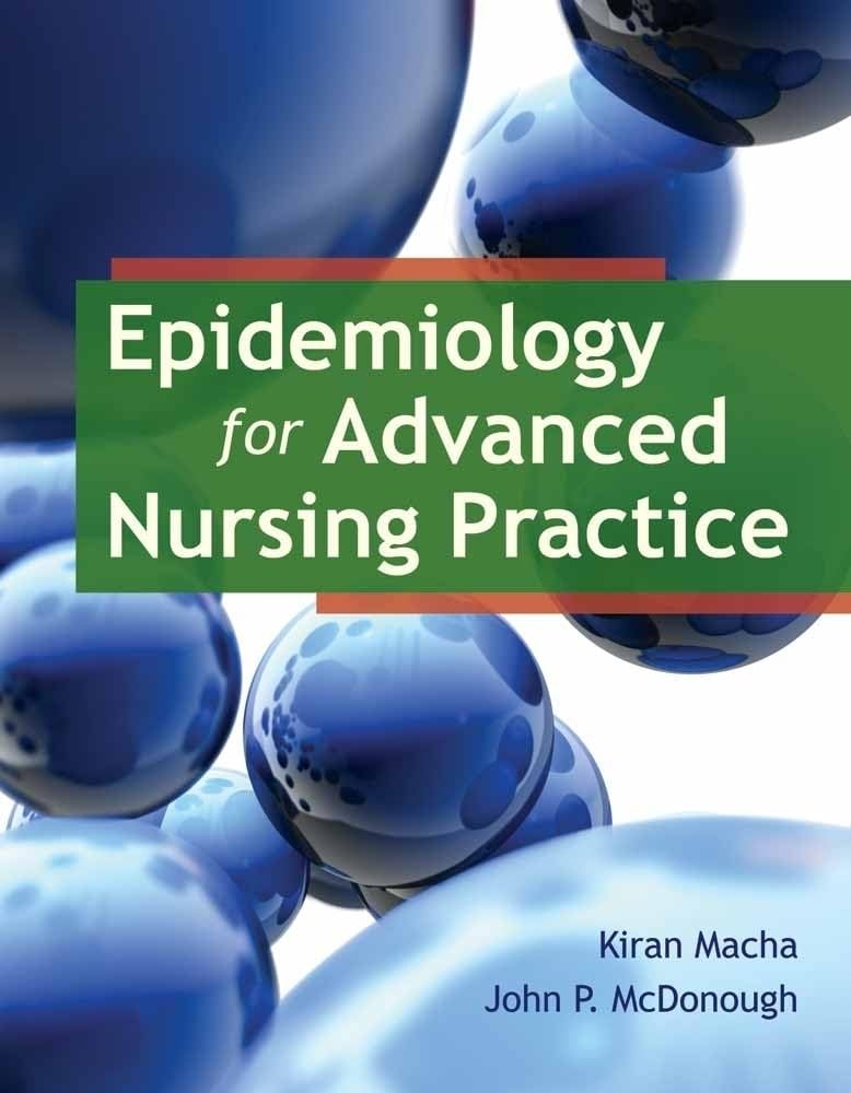 Epidemiology for Advanced Nursing Practice: .