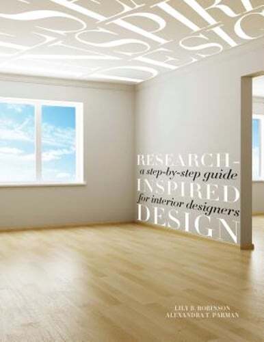 Research-Inspired Design: A Step-By-Step Guide for Interior Designers: Used