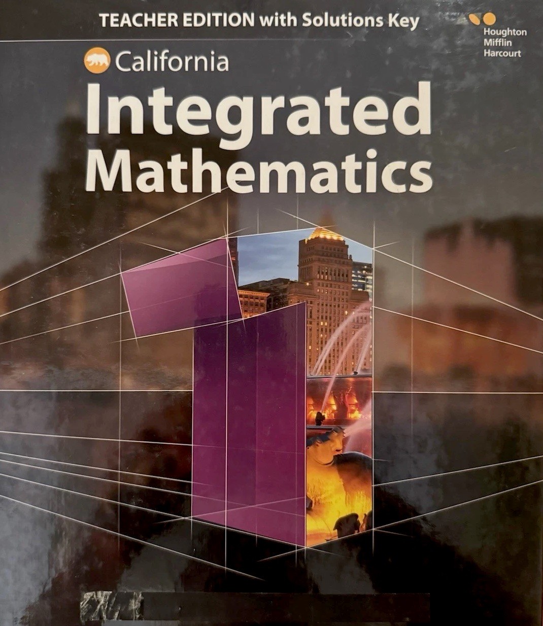 Integrated Math 1 California : Teacher Edition 2015 by HMH (Hardcover)