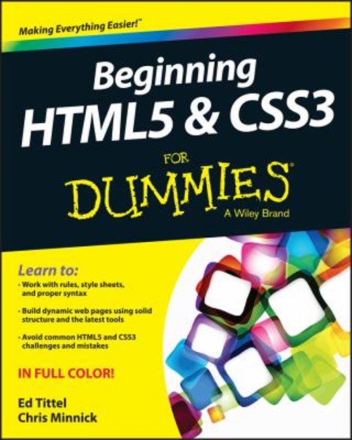 Beginning HTML5 and CSS3 for Dummies Paperback Chris, Tittel, Ed