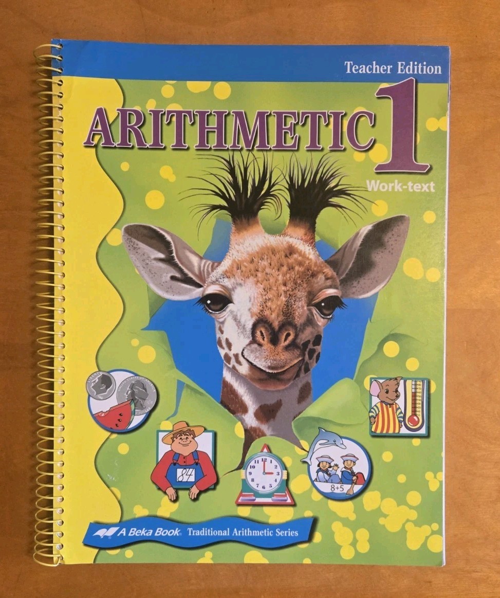 Abeka Book Arithmetic Grade 1 Work-Text Teacher Edition Homeschool