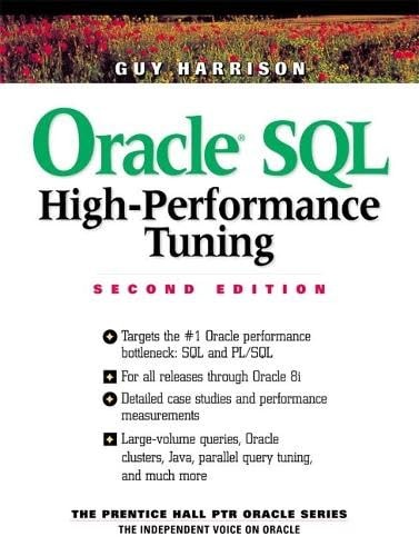 Oracle SQL High-Performance Tuning (Prentice Hall Ptr Oracle Series)