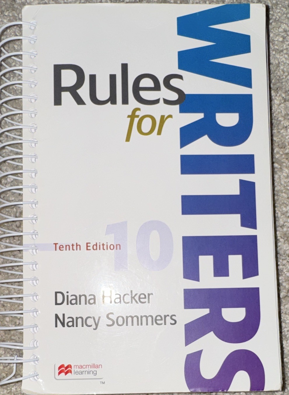Rules for Writers Tenth Edition Spiral by Hacker & Sommers Macmillan Learning