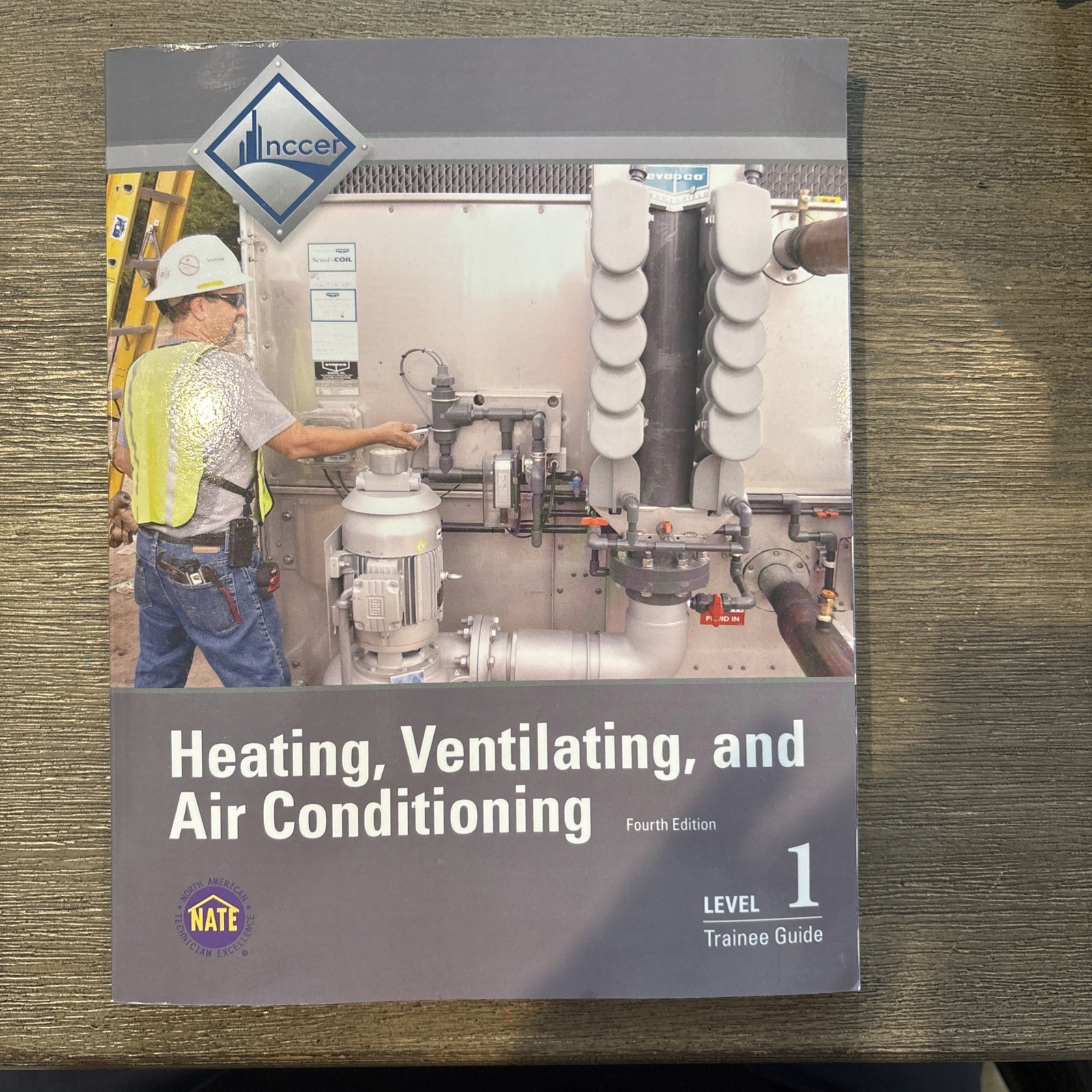Heating, Ventilating, And Air Conditioning Level 1 Trainee Guide Fourth Edition
