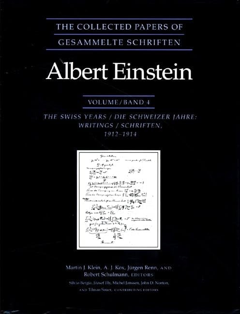 The Collected Papers of Albert Einstein, Volume 4: The Swiss Years: Writings…
