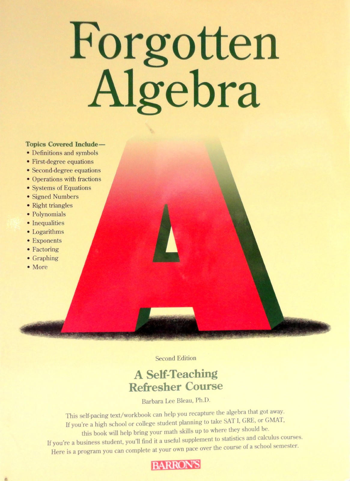 Forgotten Algebra : A Self-Teaching Refresher Course