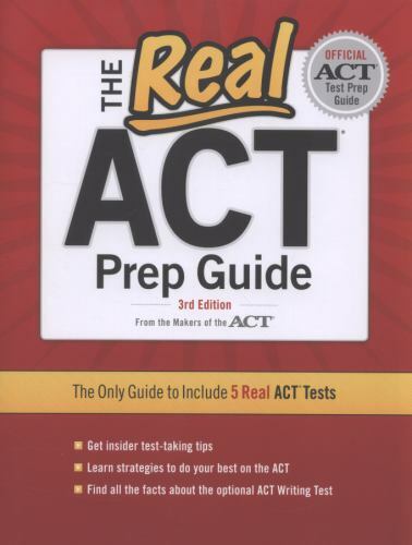 The Real ACT Prep Guide: The Only Guide to In- paperback, 9780768934328, Inc ACT