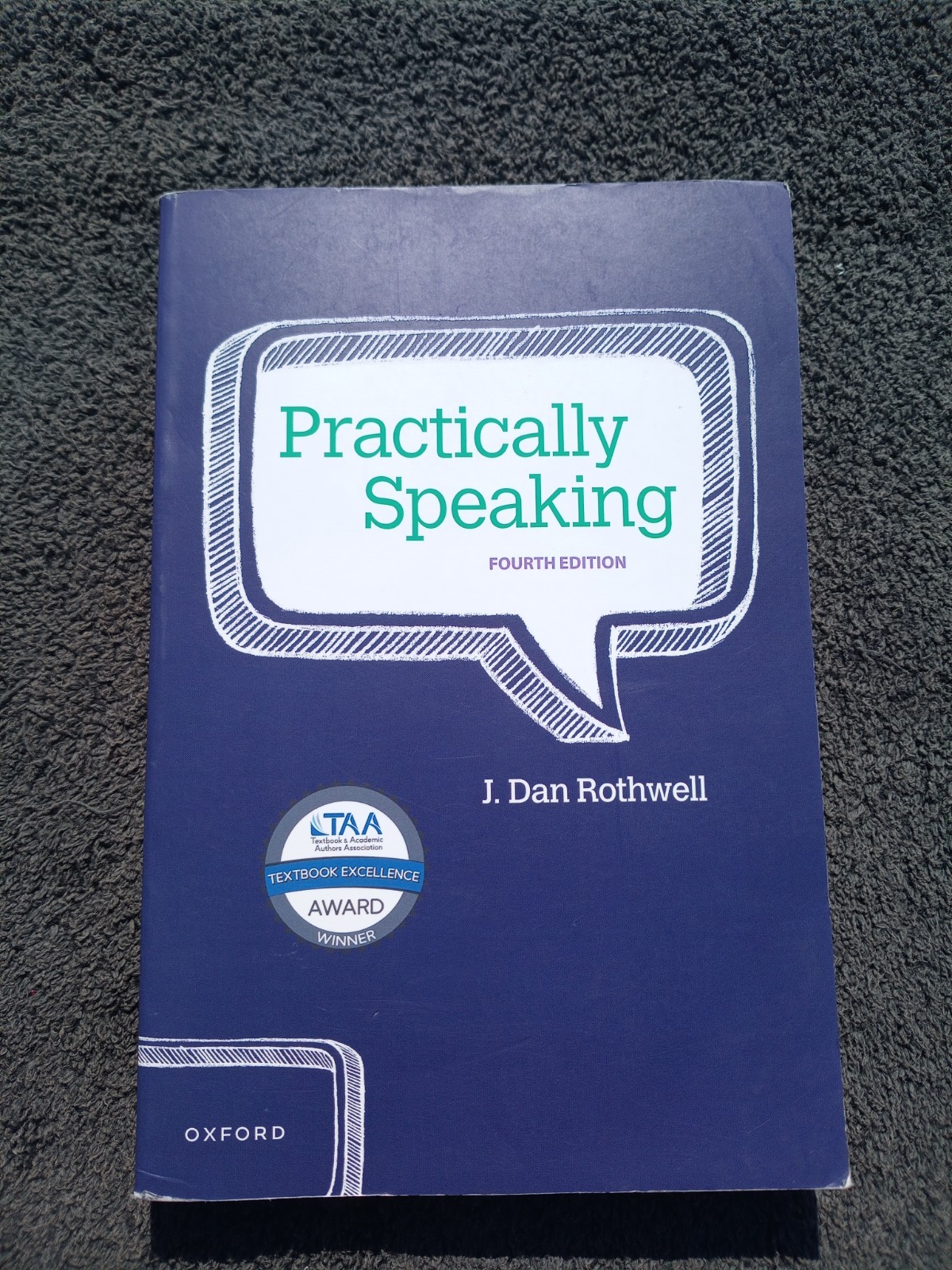 Practically Speaking by J. Dan Rothwell 4th Edition VG Clean Pages