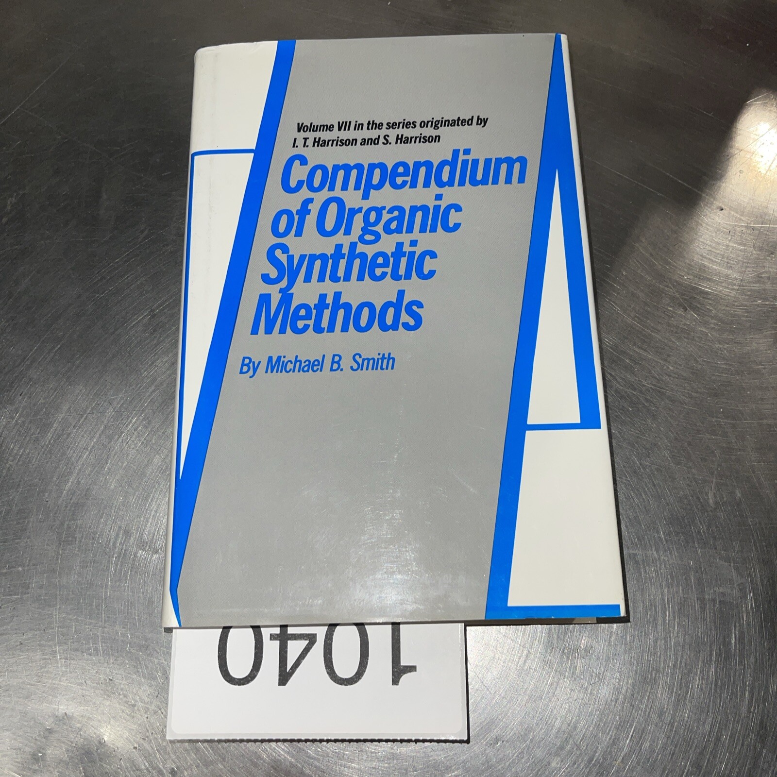 Compendium of Organic Synthetic Methods, Volume 7 by Michael B. Smith (English)