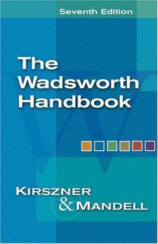 The Wadsworth Handbook (with InfoTrac) (Available Titles CengageNOW) – Kirszner,