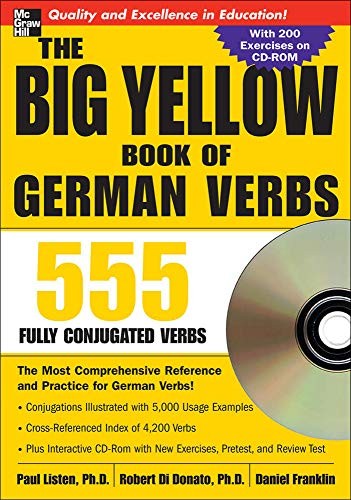 THE BIG YELLOW BOOK OF GERMAN VERBS (BOOK W/-ROM): 555 By Paul Listen & Di