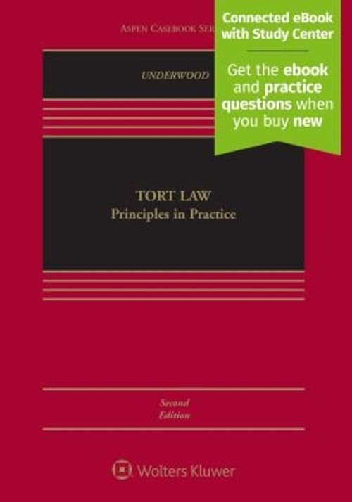 Tort Law : Principles in Practice Hardcover James Underwood