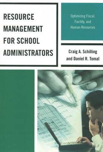 Resource Management for School Administrators: Optimizing Fiscal, Facilit – GOOD