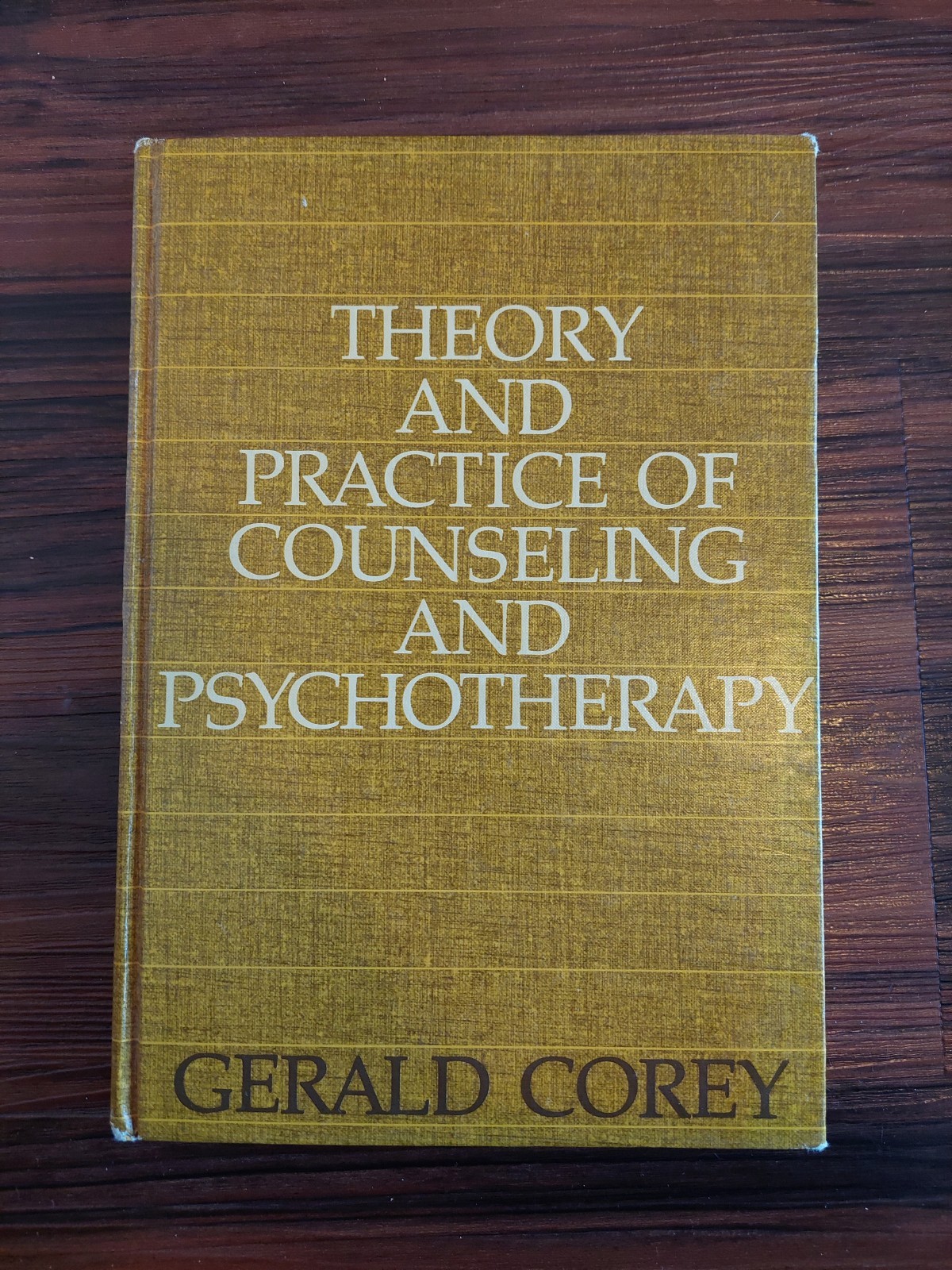 Theory & Practice Of Counseling & Psychotherapy 1977 Gerald Corey Hardcover Book