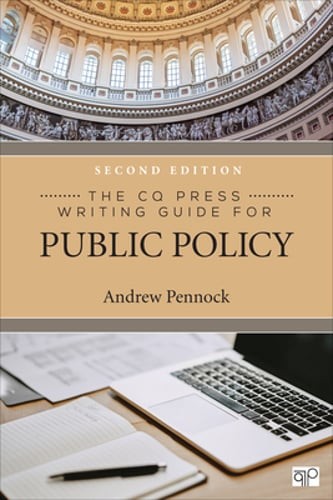 The CQ Press Writing Guide for Public Policy by Andrew S Pennock: Used