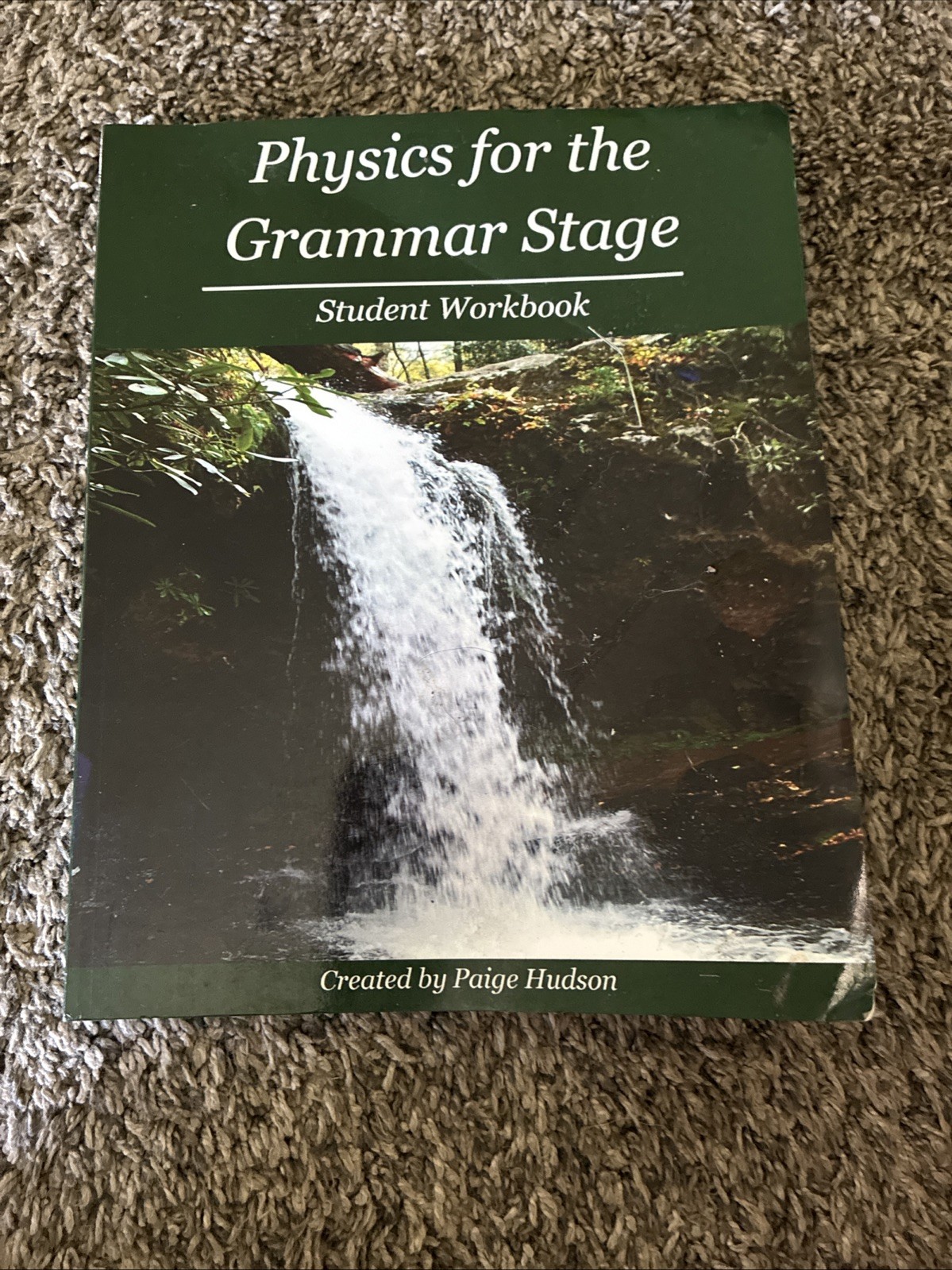Physics for the Grammar Stage Student Workbook