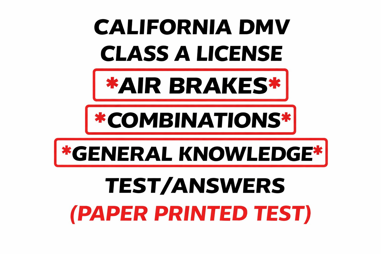California DMV Commercial Class A written exam | Air Brakes, Combinations, Gener