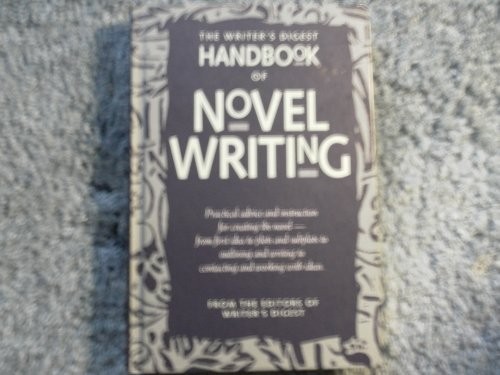 “Writer’s Digest” Handbook of Novel Writing by Writer’s Digest Hardback Book The