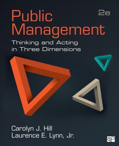Public Management: Thinking and Acting in Three Dimensions 2Edition