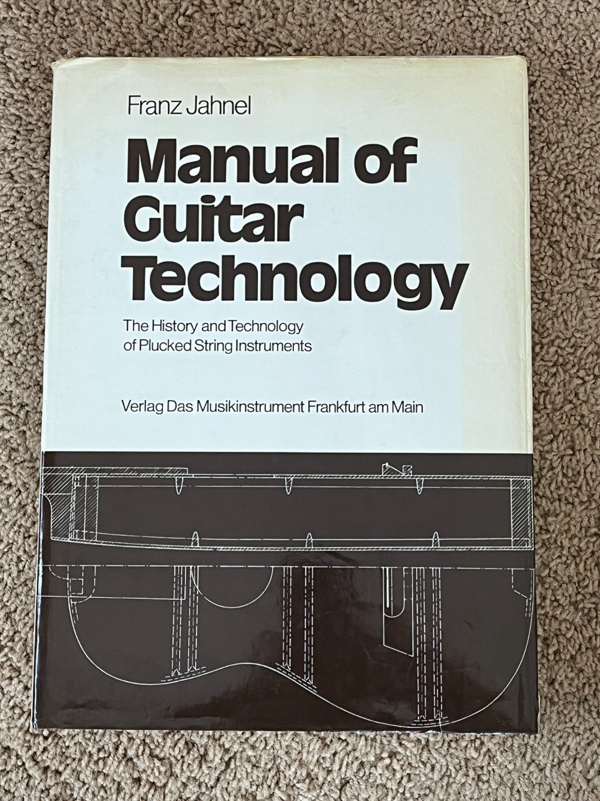 Manual of Guitar Technology Hard Cover, First English Edition, Franz Jahnel 1981