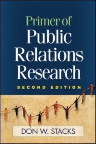Primer of Public Relations Research, Second- 1593855958, Don W Stacks, hardcover
