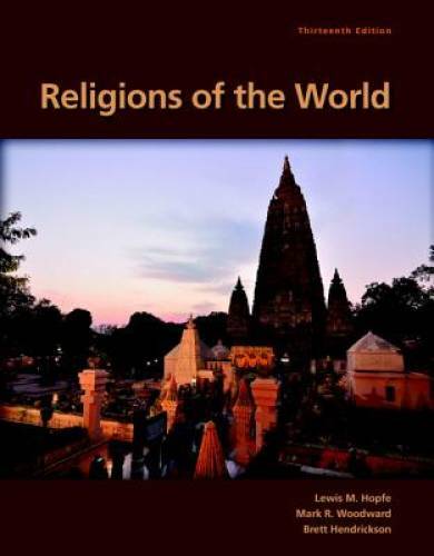 Religions of the World (13th Edition) – Paperback By Hopfe, Lewis M. – GOOD