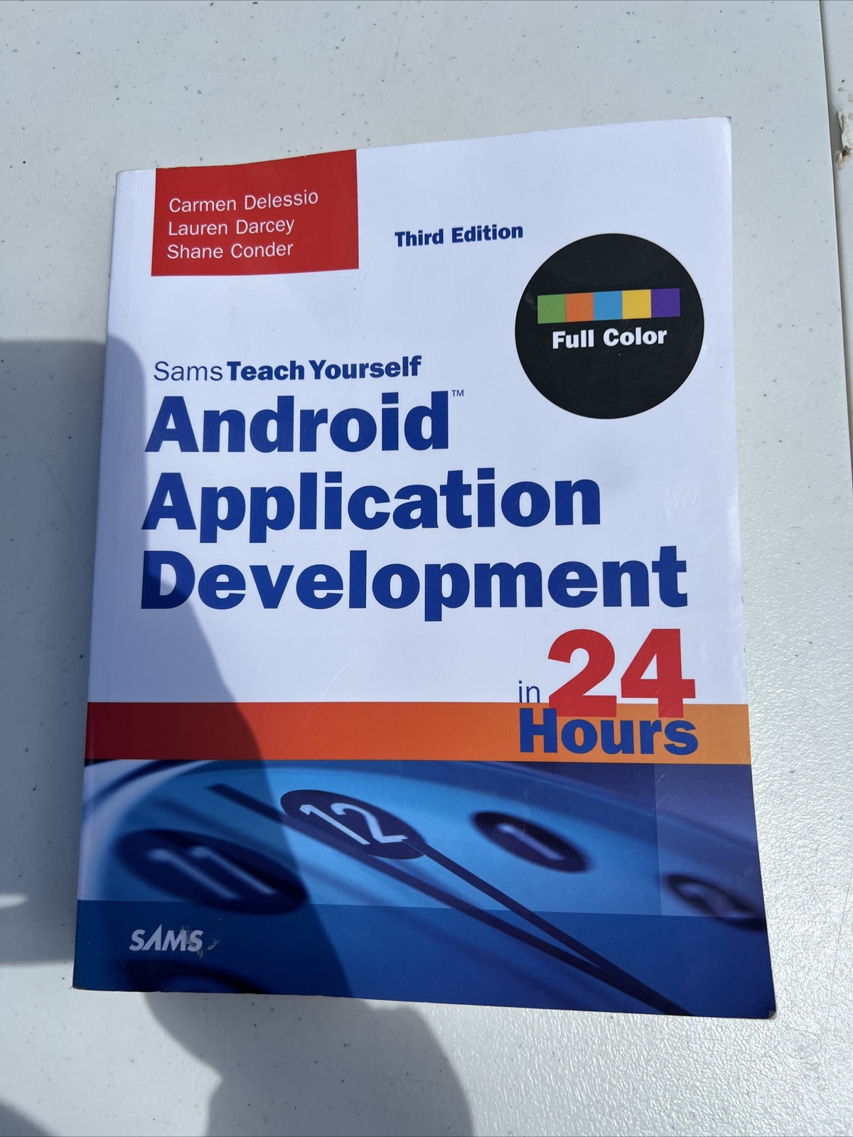 Sams Teach Yourself — Hours Ser.: Android Application Development in 24…