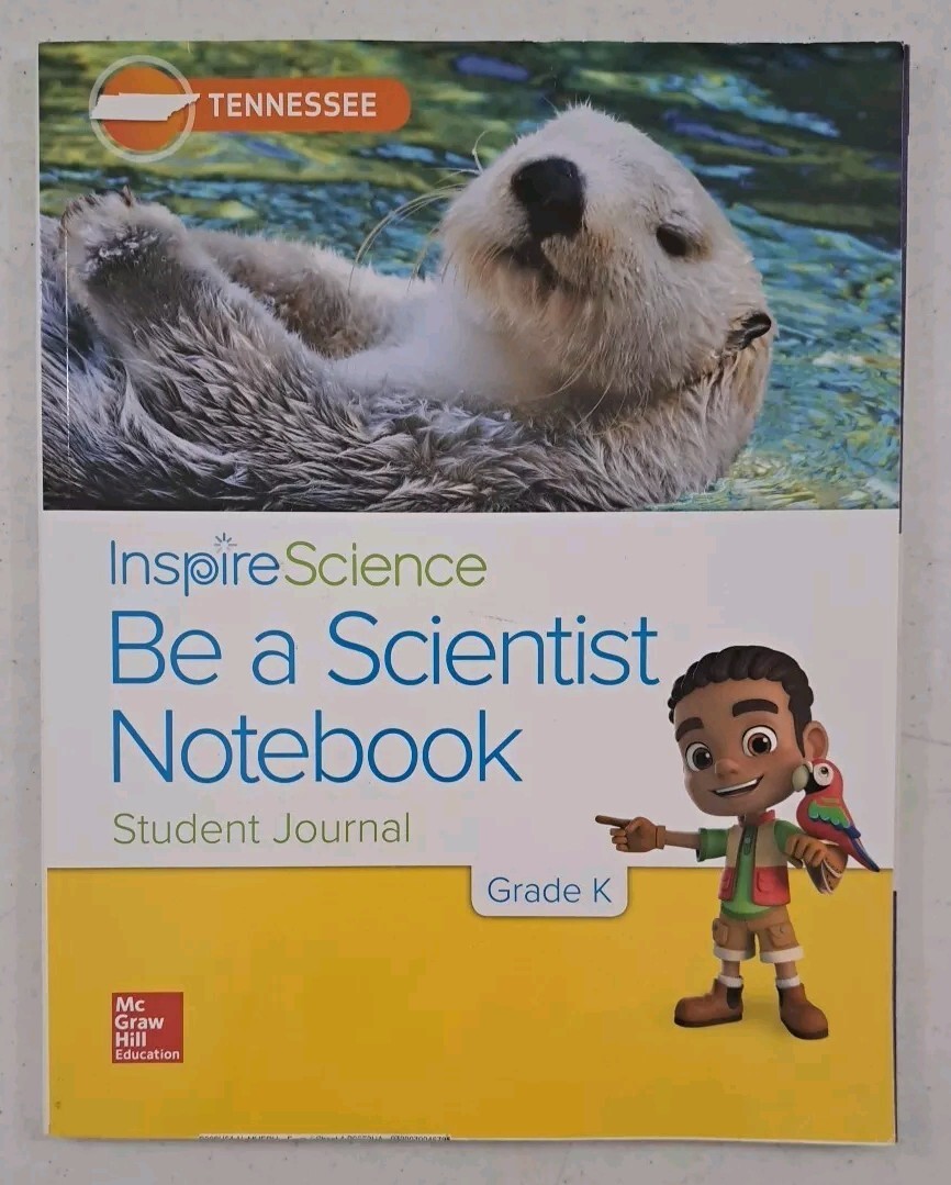 Grade K Student Journal Inspire Science, Be A Scientist Notebook
