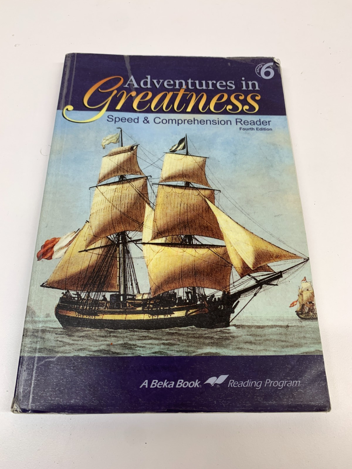 A Beka Book Adventures in Greatness Speed & Comprehension Grade 6 Reader 4th Ed
