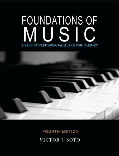 Foundations of Music : A Step by Step Approach to Music Theory 4th Edition