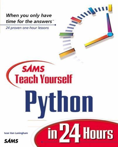 Sams Teach Yourself Python in 24 Hours; Tea- 9780672317354, paperback, Laningham