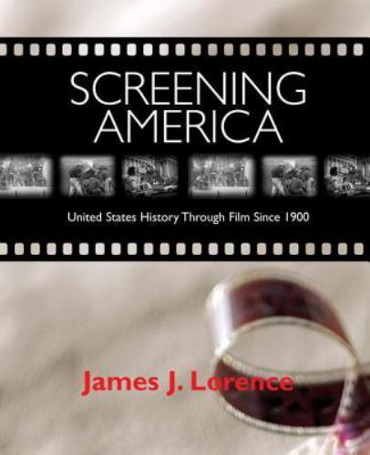 Screening America: United States History T- 0321143167, James Lorence, paperback