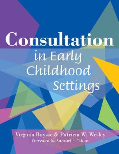 Consultation in Early Childhood Settings – Paperback – VERY GOOD