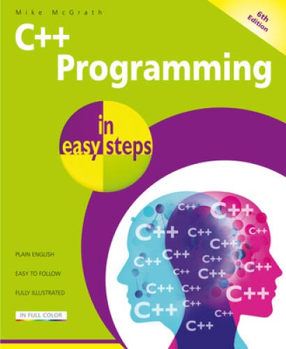C Programming in easy steps, 6th edition – Paperback By McGrath, Mike – GOOD