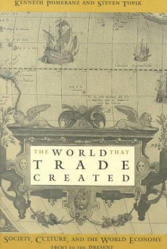 The World That Trade Created: Cultur- paperback, 9780765602503, Kenneth Pomeranz