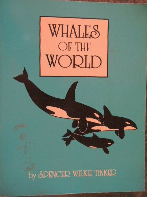 Whales of the World by Spencer W. Tinker, 1988, 310 pages, very good condition