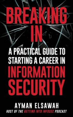 Breaking IN: A Practical Guide to Start- Ayman Elsawah, 9781794628823, paperback