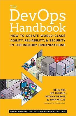 The DevOps Handbook: How to Create World-Class – Gene Kim, 1942788002, paperback