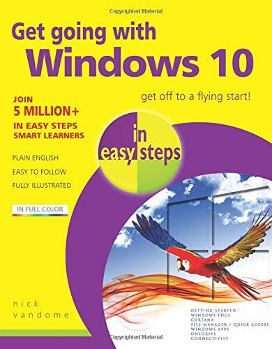 Get Going with Windows 10 in easy steps By Nick Vandome