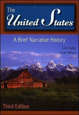The United States: A Brief Narrative History by Hullar, Link; Nelson, Scott
