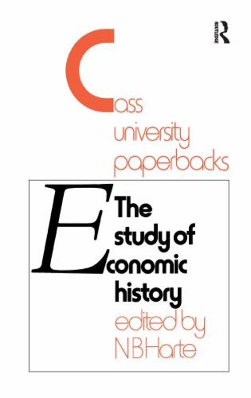 Study of Economic History : Collected Inaugural Lectures 1893-197