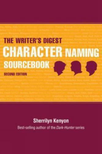 The Writer’s Digest Character Naming Sourcebook – Kenyon, Sherrilyn