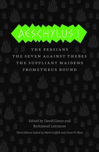 Aeschylus I: The Persians, The Seven Against Thebes, The Suppliant M – VERY GOOD