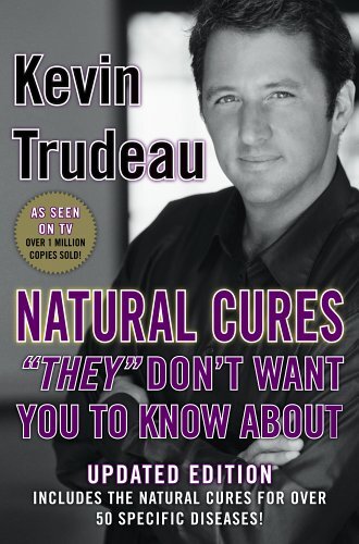 Natural Cures They Don’t Want You To Know About by Trudeau