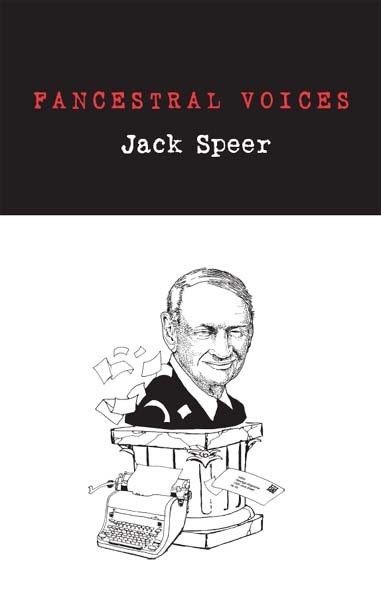 Fancestral Voices by Jack Speer, NESFA Press 2004, Trade Paperback