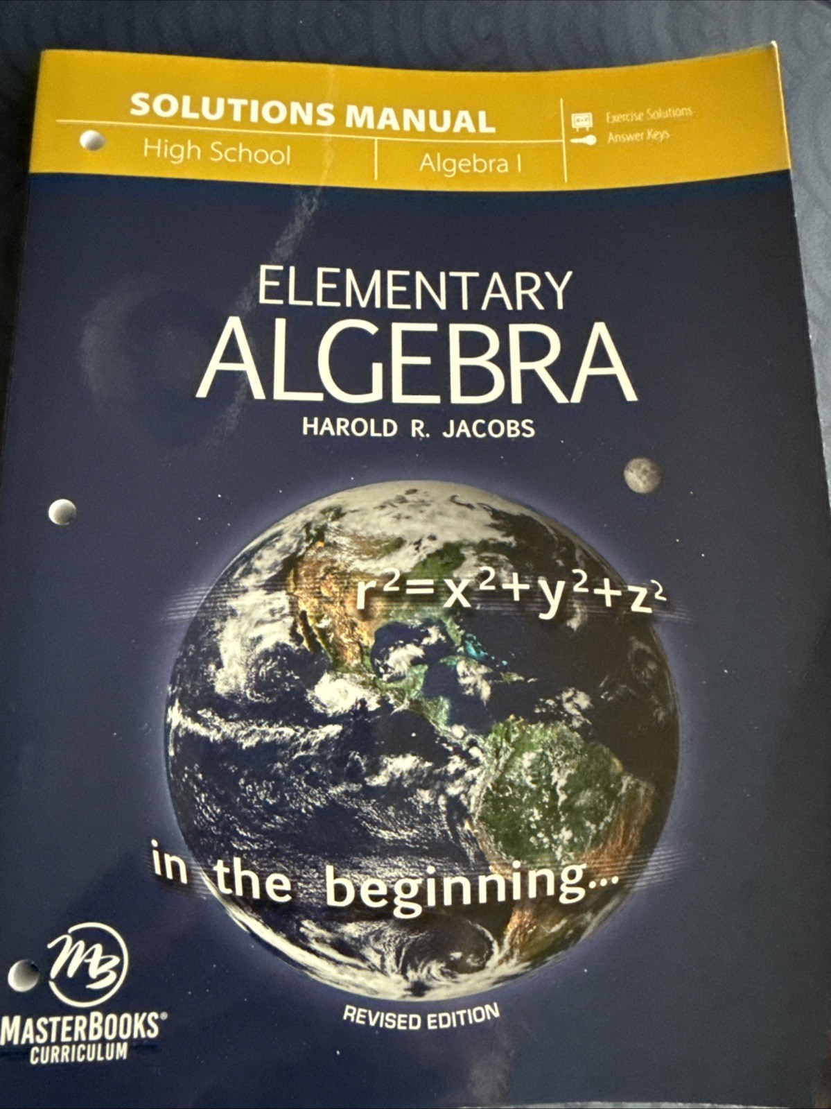 Elementary Algebra (Solutions Manual) by Harold R. Jacobs For High School