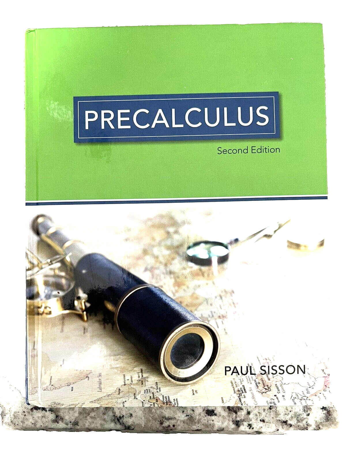 PRECALCULUS SECOND EDITION Paul Sisson Hawkes Learning Systems Precalculus