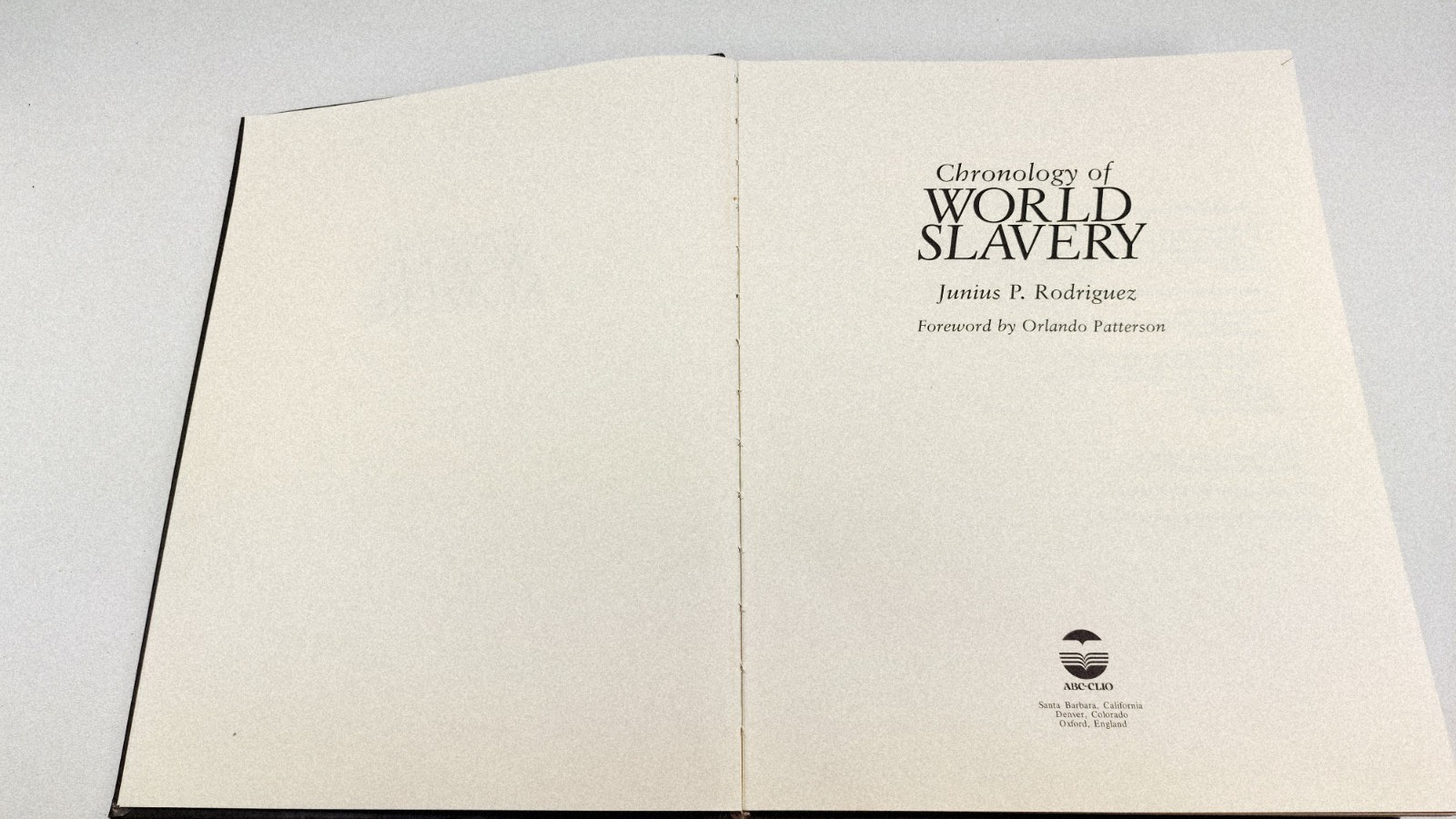 Chronology of World Slavery Junius P. Rodriguez Hardcover, Ex-Library Reference