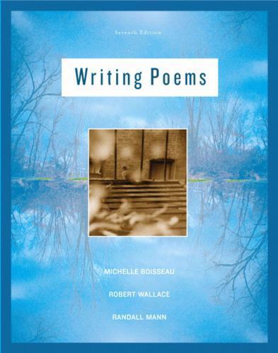 Writing Poems by Boisseau, Michelle; Wallace, Christine; Mann, Randall
