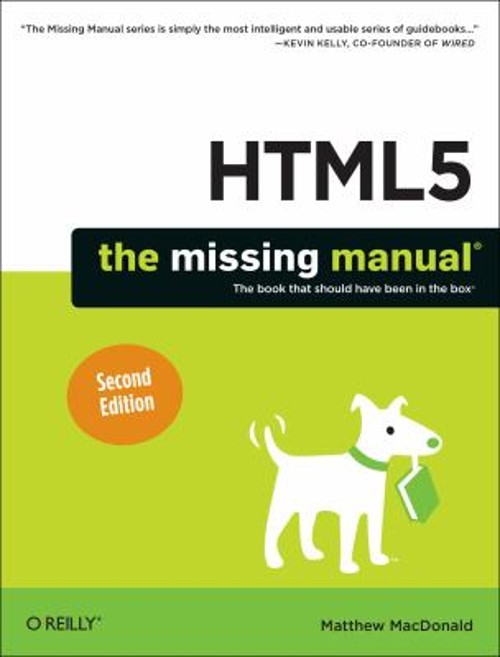 HTML5: the Missing Manual Paperback Matthew MacDonald
